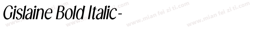 Gislaine Bold Italic字体转换